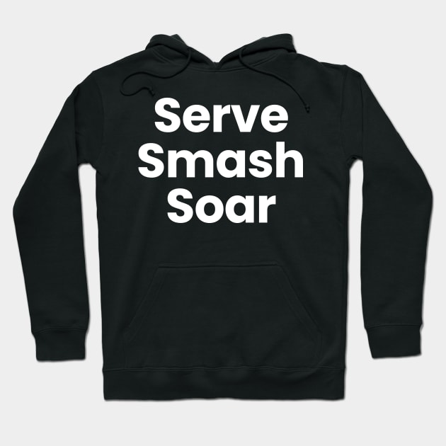 Serve, Smash Soar Hoodie by Moniato